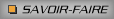 Savoir-faire